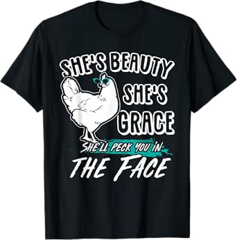 she's beauty she's grace - farmer & chicken lover gift t-shirt