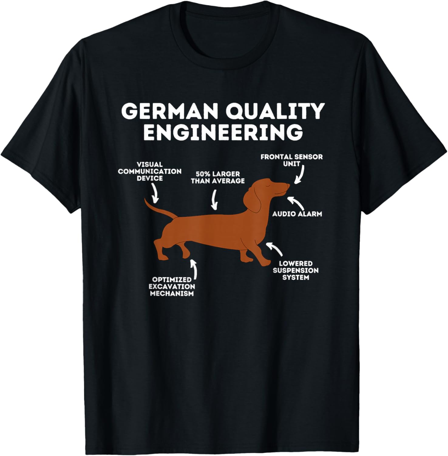 Quality German Engineering - Dachshund Lover Wiener Dog T-Shirt