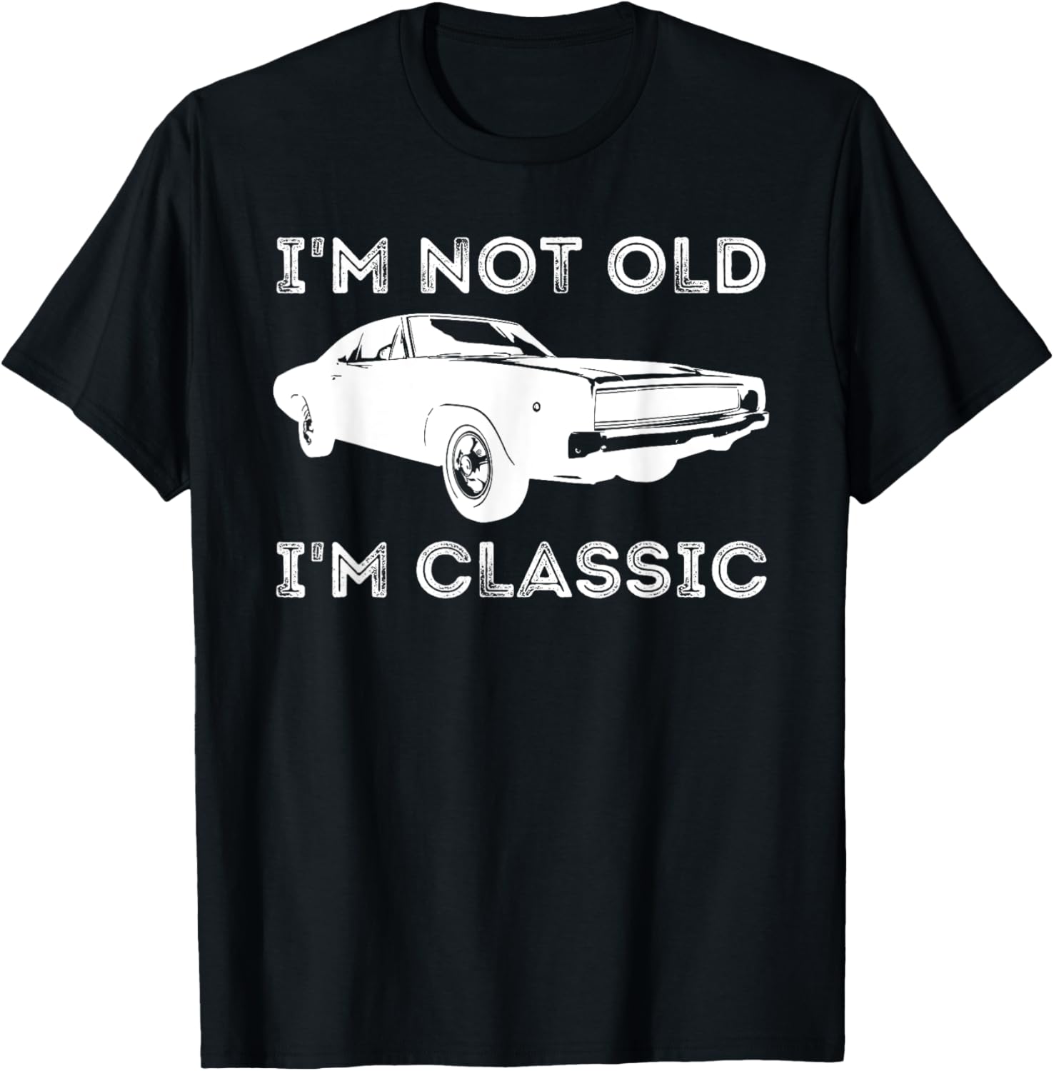 I'm Not Old I'm A Classic Vintage Muscle Car Grandpa T-Shirt