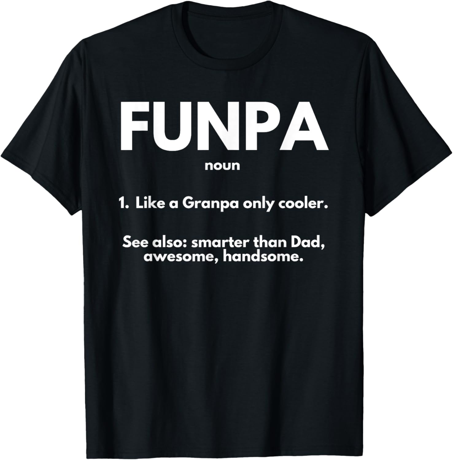 Funpa Definition Funny Grandfather Granddad Gramps Poppy T-Shirt