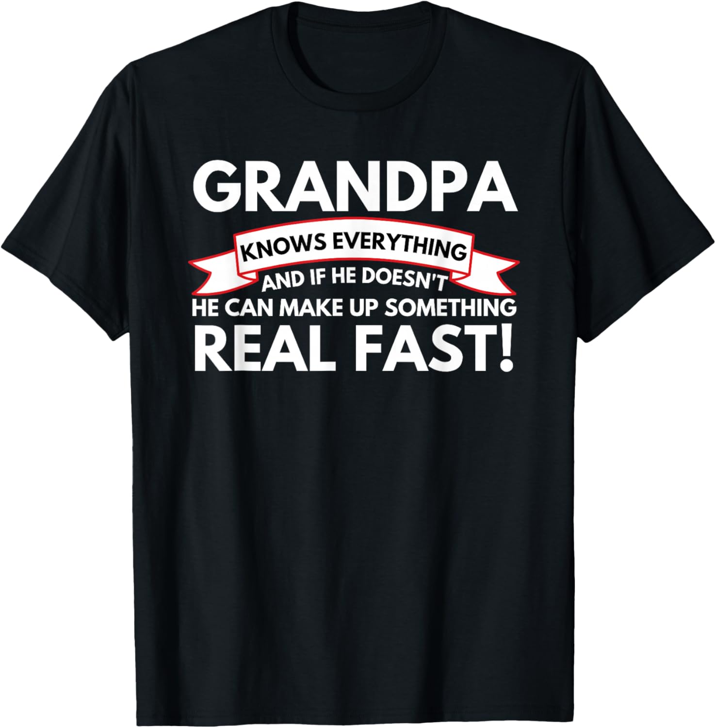Grandpa Knows Everything Grandfather Granddad Gramps Poppy T-Shirt