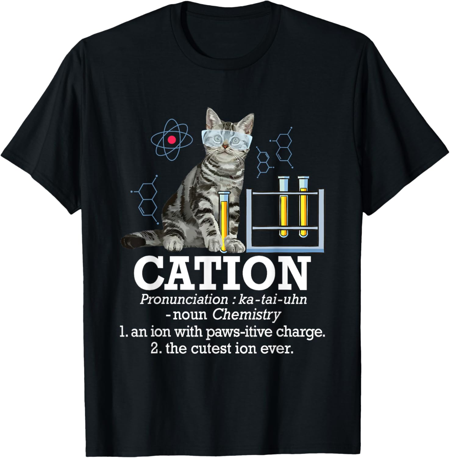 Cation - Funny Chemistry Humor Science Teacher Cat Pun T-Shirt