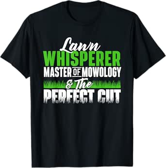 Lawn Whisperer Master Of Mowology - Gardening Lawn Mower T-Shirt