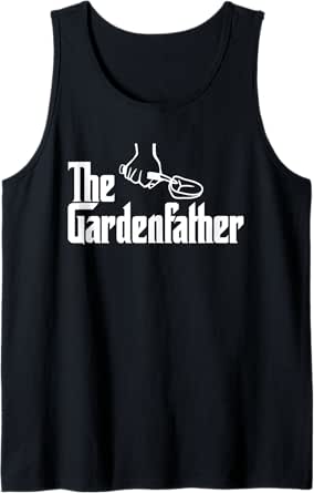 The Gardenfather - Funny Gardener Gardening Plant Grower Tank Top