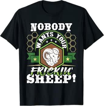 nobody wants your sheep - tabletop game board gaming t-shirt