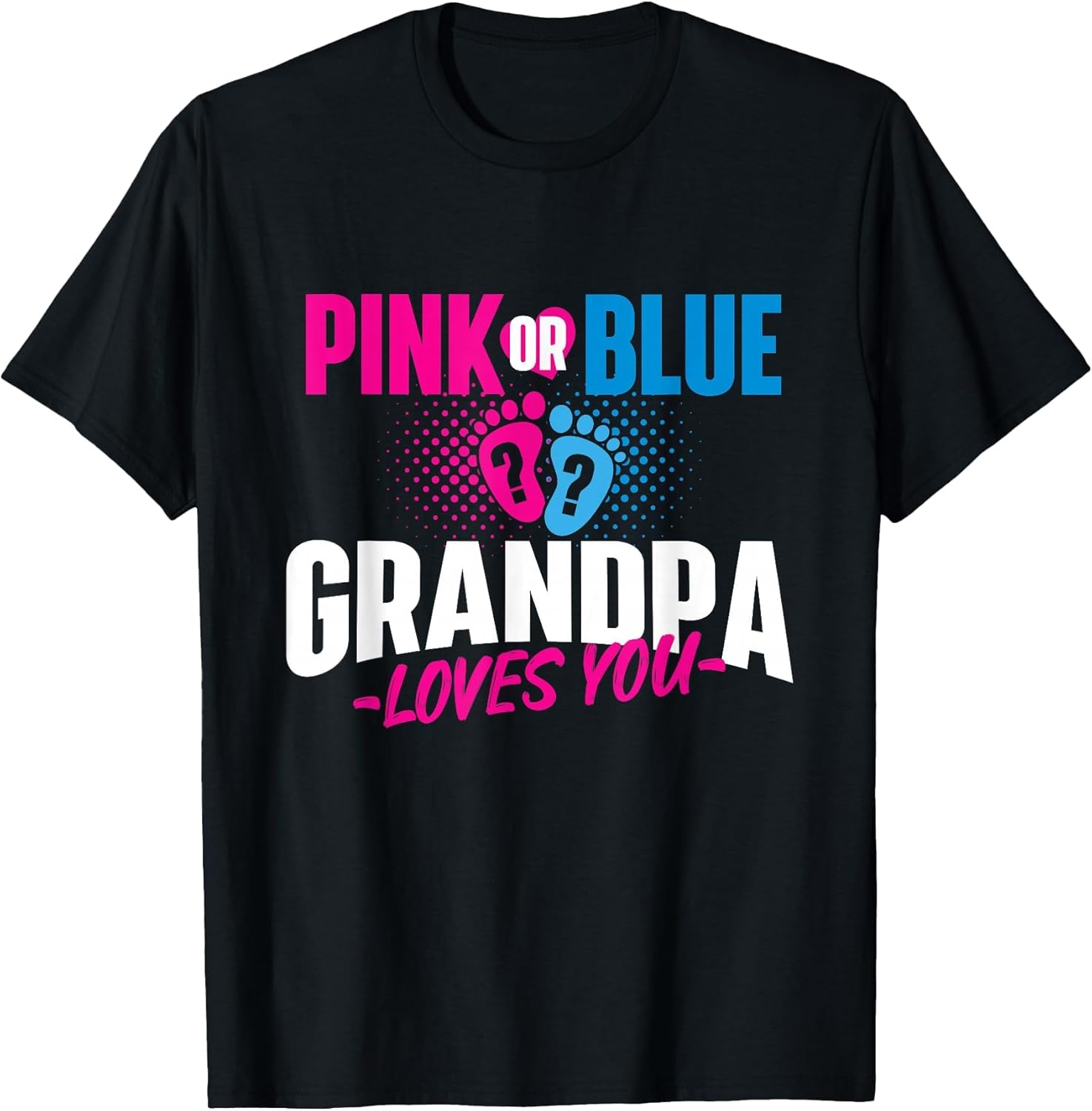 Pink Or Blue Grandpa Loves You Gender Reveal Party Baby T-Shirt