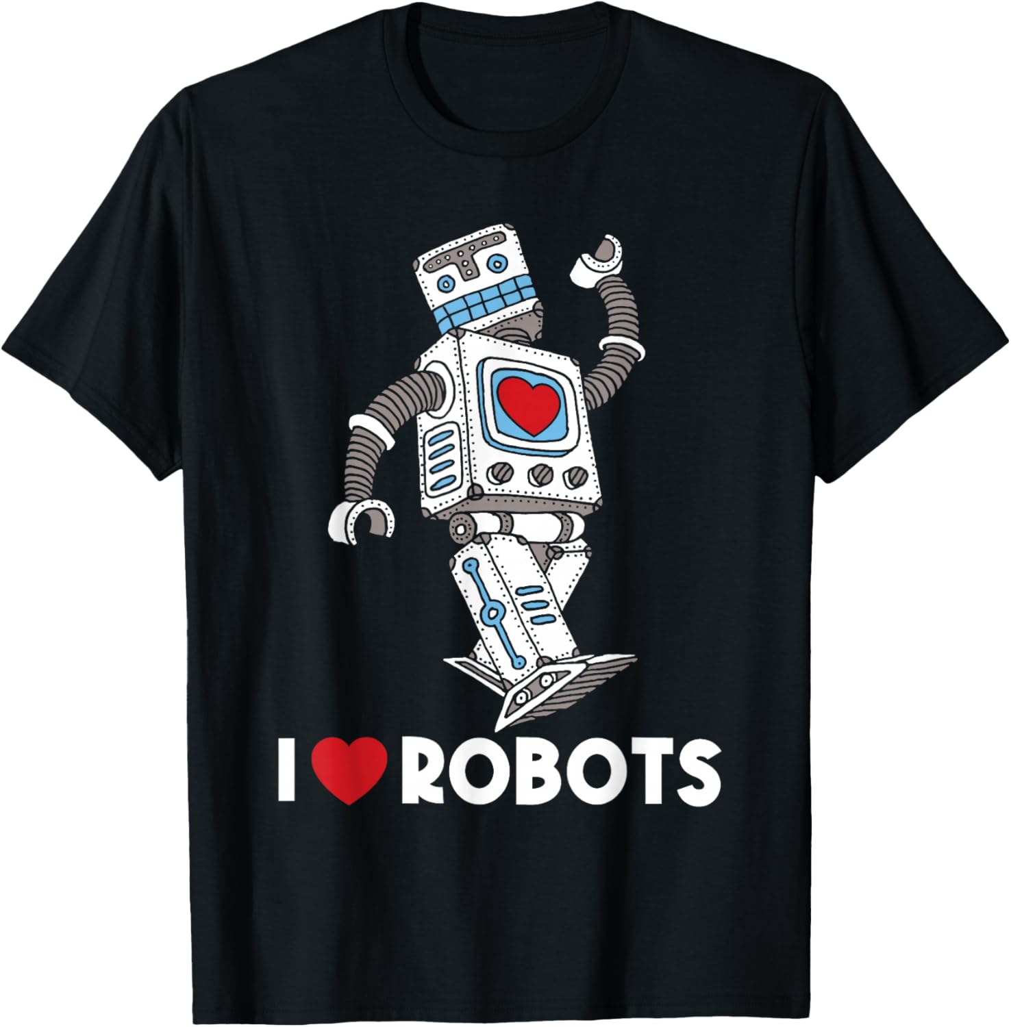 I Love Robots - Robot Lover Robotics Engineer Engineering T-Shirt