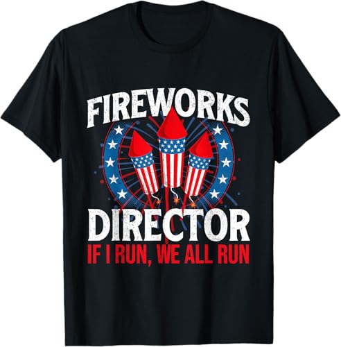 Fireworks Director - USA American Flag 4th of July Fourth T-Shirt