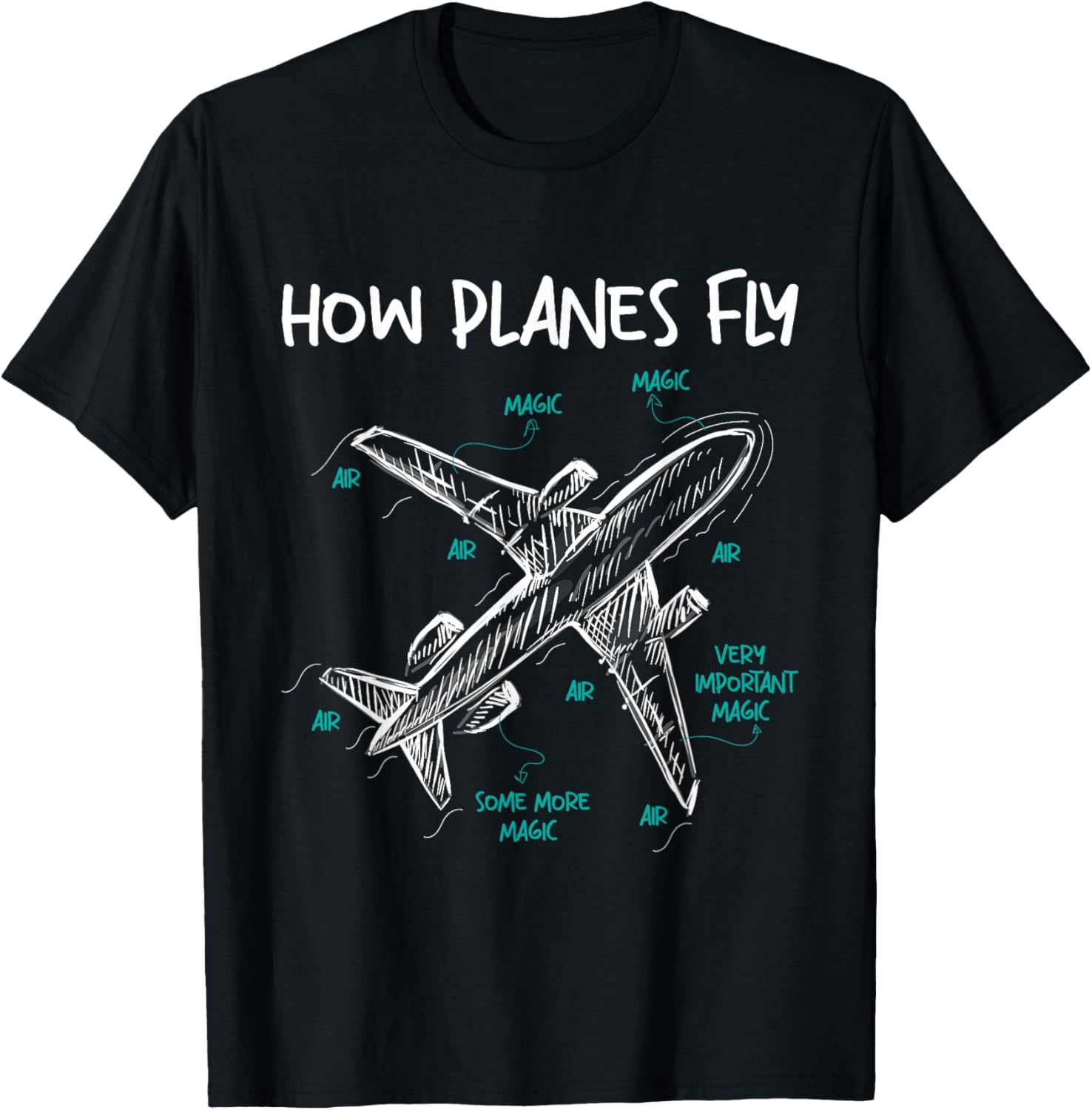 How Planes Fly - Aerospace Engineer Aeronautical Engineering T-Shirt