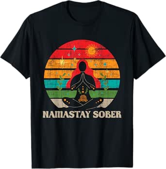 namastay sober - sobriety anniversary aa na t-shirt