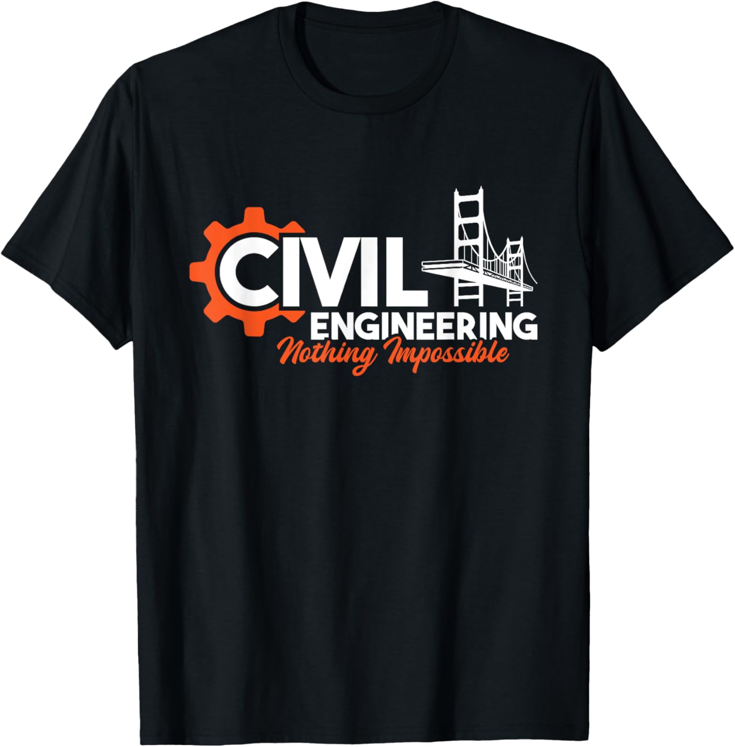 Nothing Impossible - Bridge Engineer Civil Engineering T-Shirt
