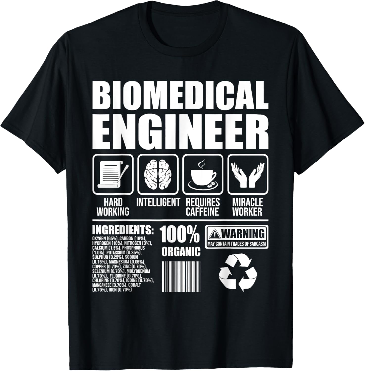 Biomedical Engineer - Hardworking Biomed Medical Scientist T-Shirt