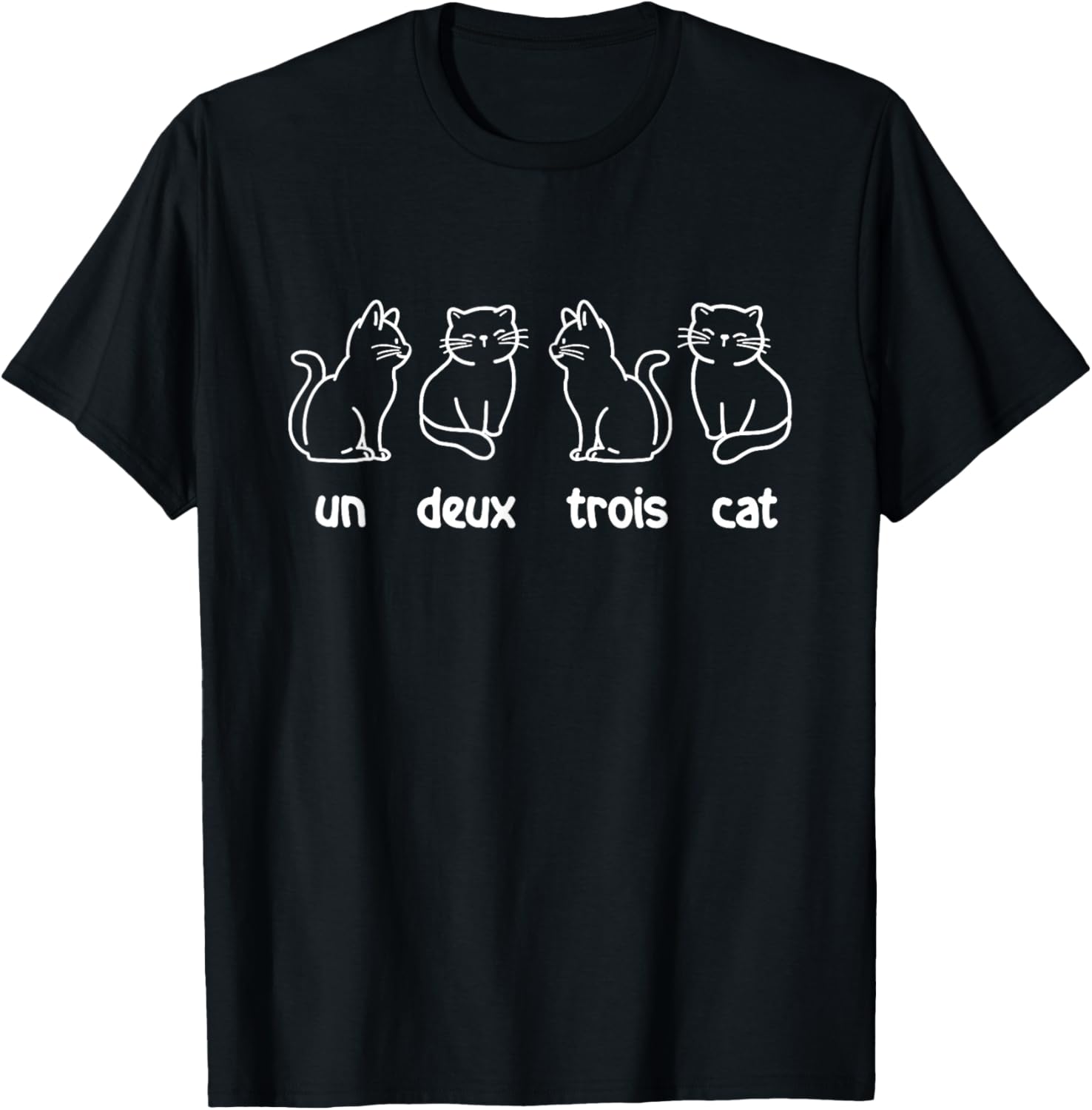 Un Deux Trois Cat - French Cat Lover Kitty Owner T-Shirt
