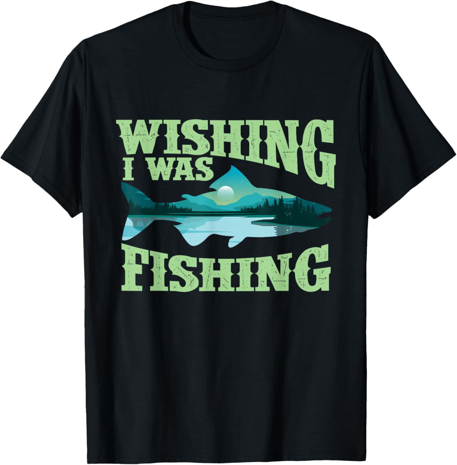 Wishing I Was Fishing T-Shirt