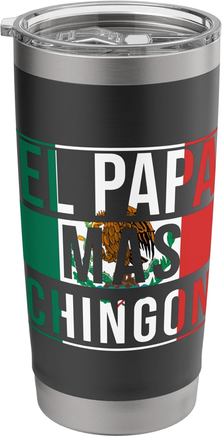 El Papa Mas Chingon Funny Mexican Dad Gift Stainless Steel Tumbler