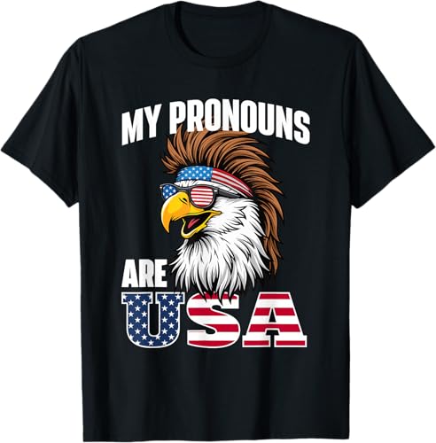 My Pronouns Are USA - American Flag 4th Of July Fourth T-Shirt