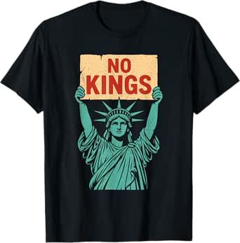 no kings - anti-monarchy statement anti-authoritarian t-shirt