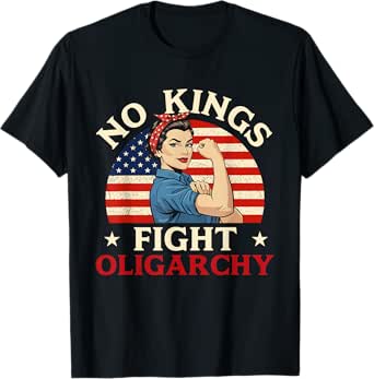 no kings fight oligarchy - anti-monarchy statement liberty t-shirt