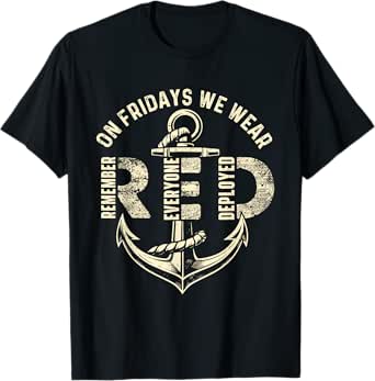 On Fridays We Wear Red Remember Everyone Deployed T-Shirt
